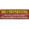 No Trespassing Sign - Violaters
